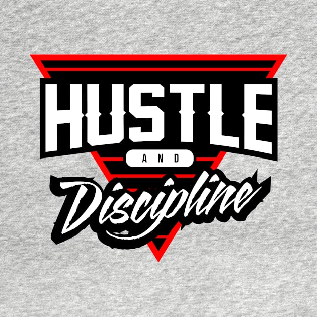 Hustle and Discipline by Rivalry